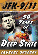 JFK - 9/11: 50 Years of Deep State