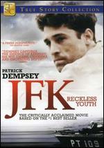 JFK: Reckless Youth