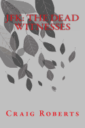 JFK: The Dead Witnesses