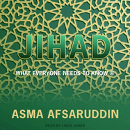 Jihad: What Everyone Needs to Know