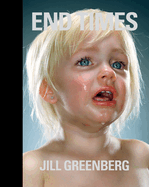 Jill Greenberg - End Times