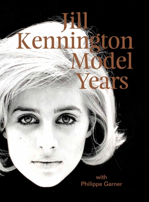 Jill Kennington: Model Years - Garner, Philippe