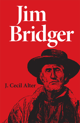 Jim Bridger - Alter, J Cecil