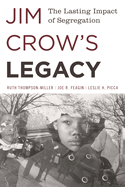 Jim Crow's Legacy: The Lasting Impact of Segregation