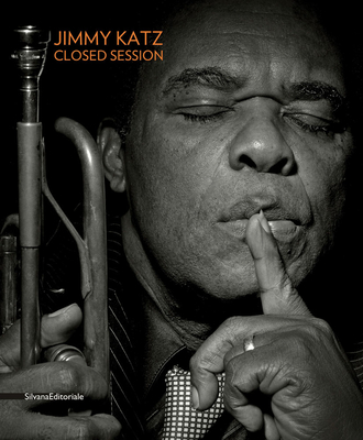 Jimmy Katz: Closed Session - Pierini, Marco (Text by), and Rossetti, Luciano (Text by)