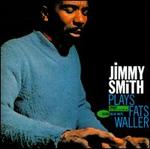 Jimmy Smith Plays Fats Waller
