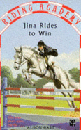 Jina Rides to Win - Hart, Alison