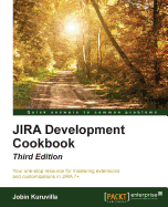 JIRA Development Cookbook: Third Edition