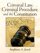 Jirard: Crimi Law Crimi Proce Const