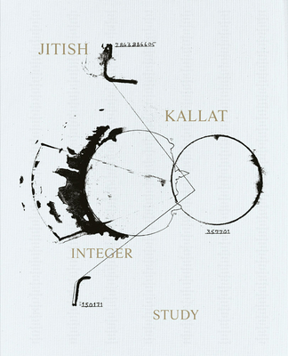 Jitish Kallat - Integer Study: Drawing from Life - Gilman, Claire (Text by), and Mukherjee, Siddhartha (Text by), and Saltmarshe, Ella (Text by)