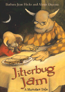 Jitterbug Jam: A Monster Tale - Hicks, Barbara Jean