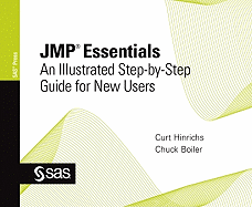 JMP Essentials: An Illustrated Step-By-Step Guide for New Users