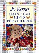 Jo Verso's Cross Stitch Gifts for Children