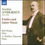 Joachim Andersen: Etudes and Salon Music