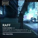 Joachim Raff: Complete Piano Works, Vol. 3