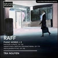 Joachim Raff: Piano Works, Vol. 2 - Tra Nguyen (piano)