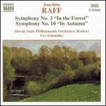 Joachim Raff: Symphonies Nos. 3 & 10