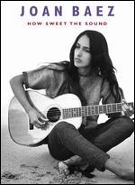 Joan Baez: How Sweet the Sound
