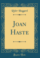 Joan Haste (Classic Reprint)