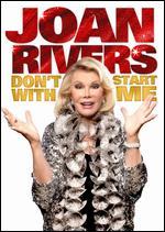 Joan Rivers: Don't Start with Me