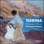 Joaqu�n Turina: Chamber Music