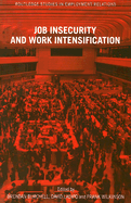 Job Insecurity and Work Intensification