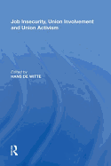 Job Insecurity, Union Involvement and Union Activism