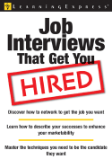 Job Interviews That Get You Hired