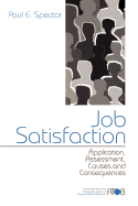 Job Satisfaction: Application, Assessment, Causes, and Consequences