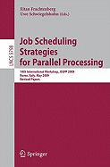 Job Scheduling Strategies for Parallel Processing: 14th International Workshop, Jsspp 2009, Rome, Italy, May 29, 2009, Revised Papers