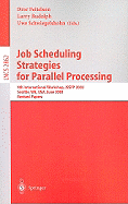 Job Scheduling Strategies for Parallel Processing: 9th International Workshop, Jsspp 2003, Seattle, Wa, Usa, June 24, 2003, Revised Papers