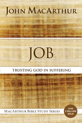 Job: Trusting God in Suffering - MacArthur, John F