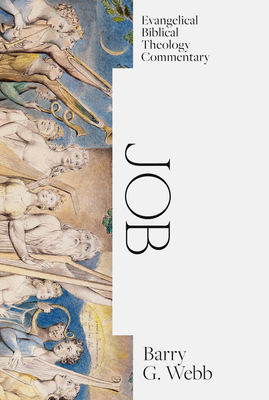 Job - Webb, Barry G, and Alexander, T Desmond (Editor), and Schreiner, Thomas (Editor)