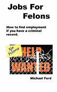 Jobs for Felons
