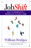 Jobshift: How to Prosper in a Workplace Without Jobs