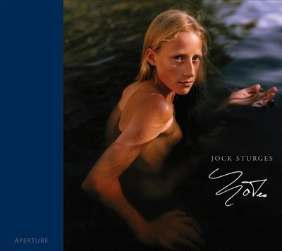 Jock Sturges: Notes - Sturges, Jock (Photographer)