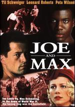 Joe and Max