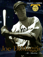 Joe Dimaggio: An American Icon