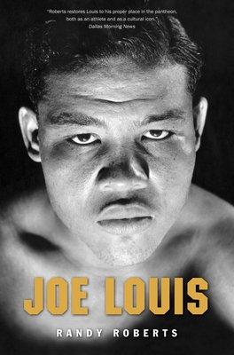 Joe Louis: Hard Times Man - Roberts, Randy