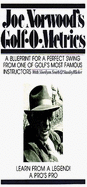Joe Norwood's Golf-O-Metrics