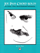 Joe Pass Chord Solos: For Guitar, Vibes, and All Keyboard Instruments