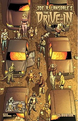 Joe R. Lansdale's the Drive-In - Lansdale, Joe R, and Guinaldo, Andres