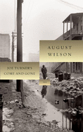 Joe Turner's Come and Gone: 1911