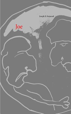 Joe - Raimond, Joseph B