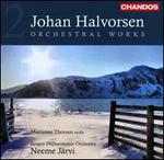 Johan Halvorsen: Orchestral Works, Vol. 2