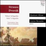 Johan Strauss: Waltzes; Dvor�k: Bagatelles