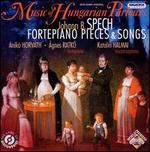 Johann B. Spech: Fortepiano Pieces & Songs