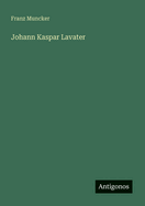 Johann Kaspar Lavater