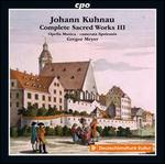 Johann Kuhnau: Complete Sacred Works, Vol. 3