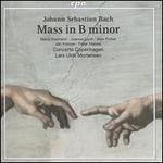 Johann Sebastian Bach: Mass in B minor
